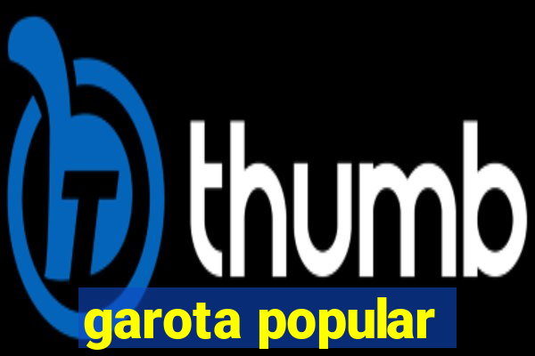 garota popular